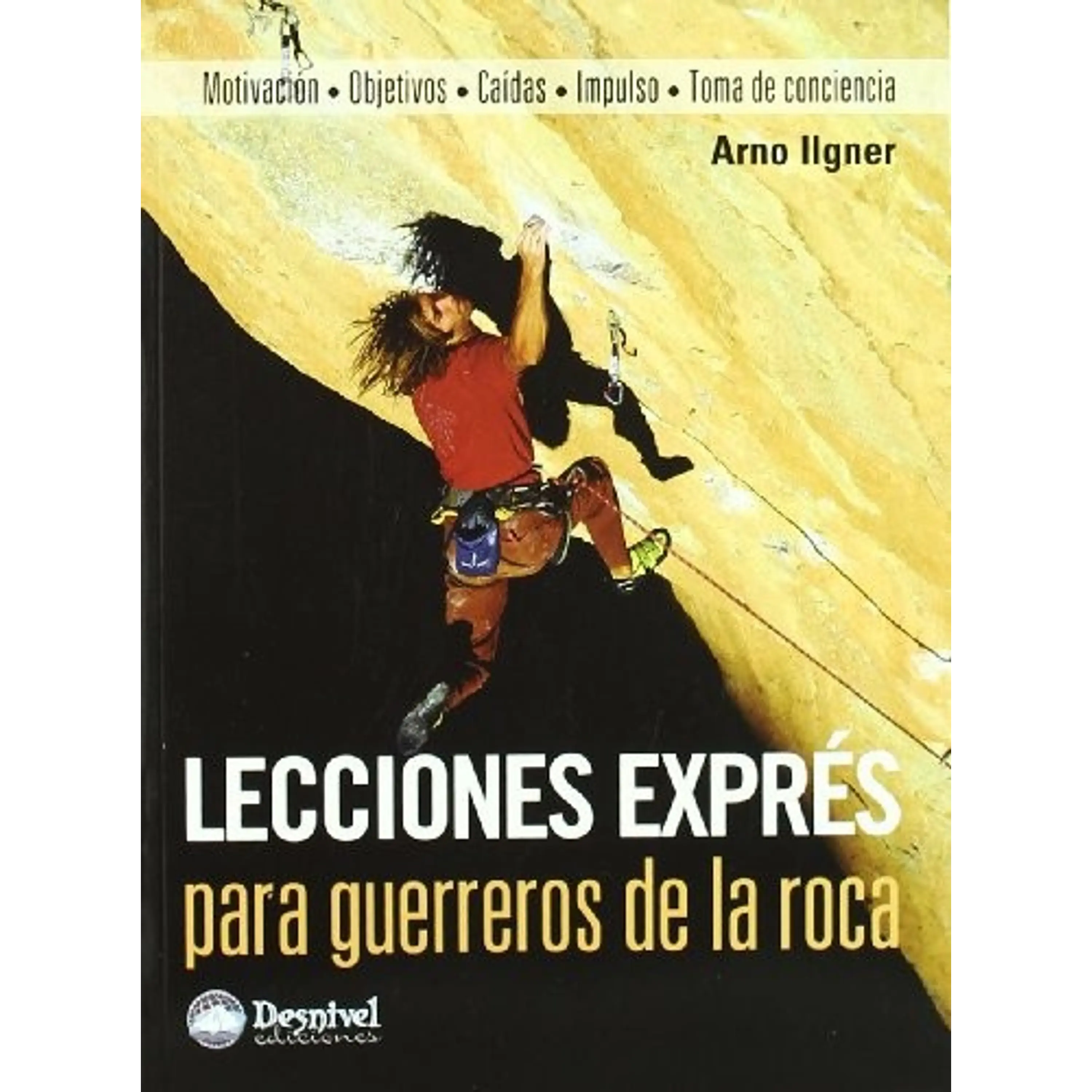 Libro Lecciones exprés para guerreros de la roca - Desnivel 1