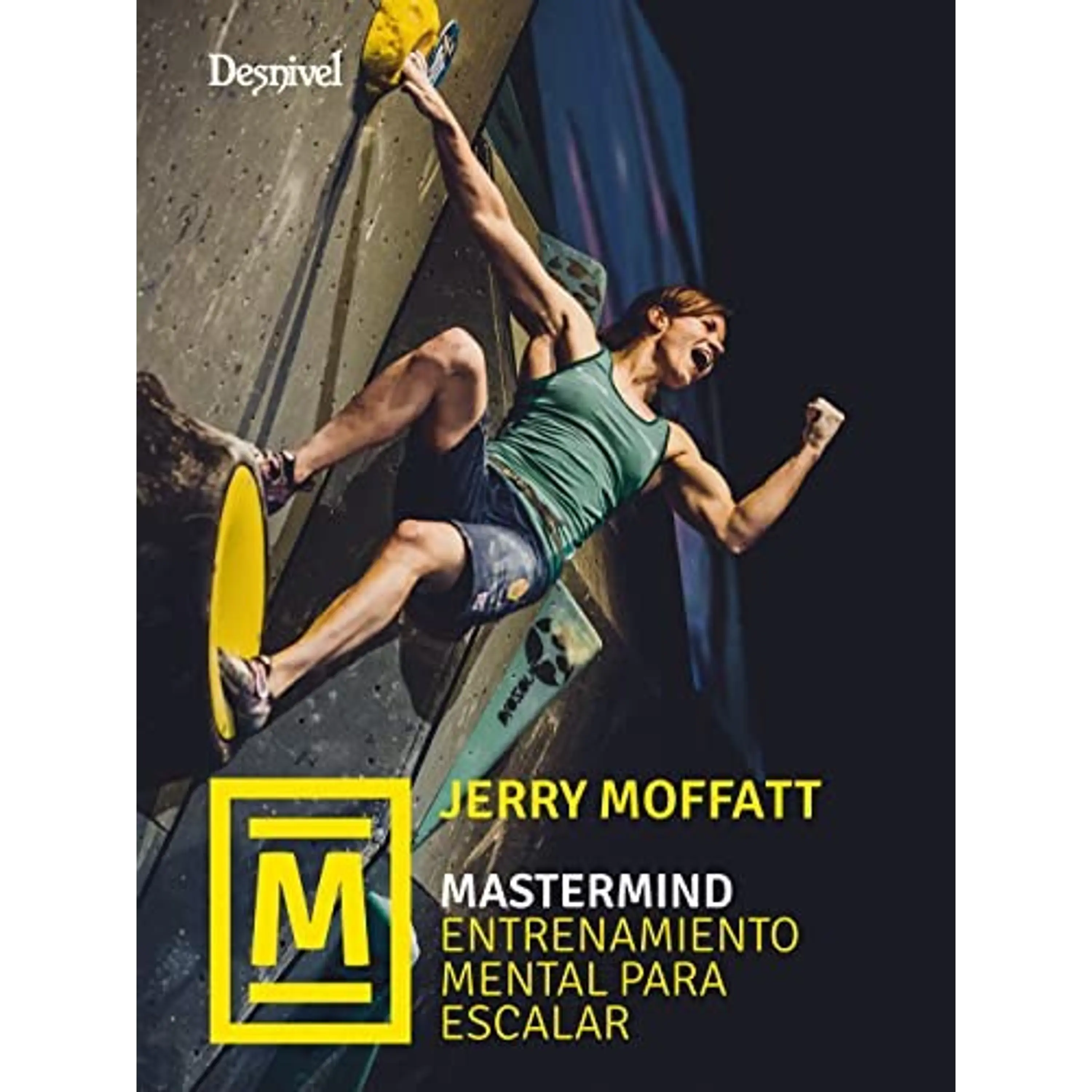 Libro Mastermind. Entrenamiento Mental para Escalar - Desnivel 1