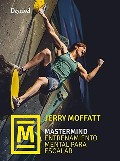 Libro Mastermind. Entrenamiento Mental para Escalar - Desnivel