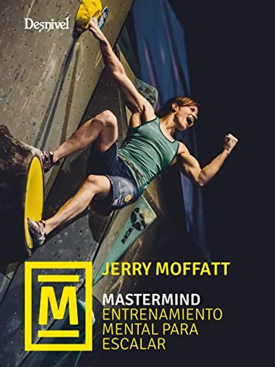 Libro Mastermind. Entrenamiento Mental para Escalar - Desnivel 1