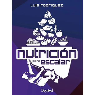 Libro Nutrición para Escalar - Desnivel
