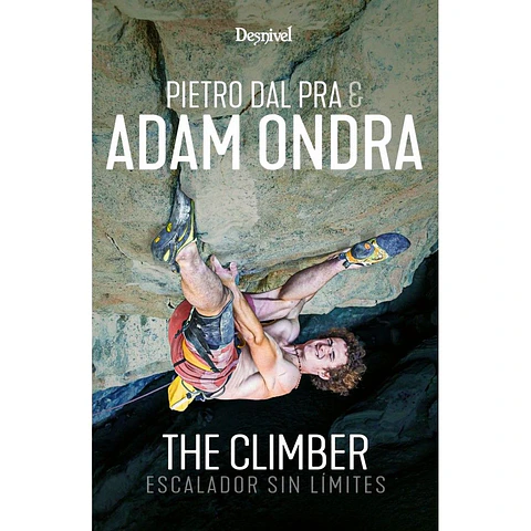 Libro Adam Ondra. The Climber. Escalador sin Límites - Desnivel