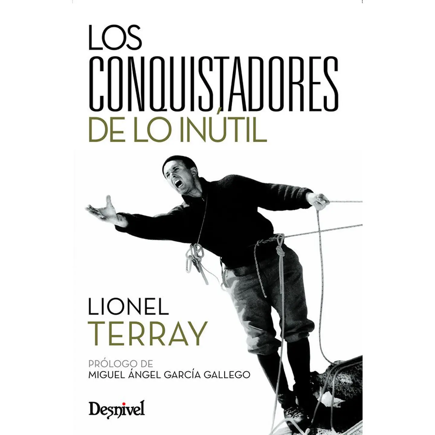 Libro Los conquistadores de lo inútil - Desnivel 1