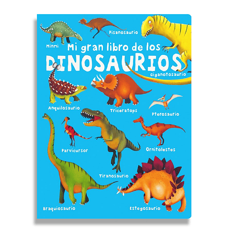 Mi Gran Libro de Los Dinosaurios 