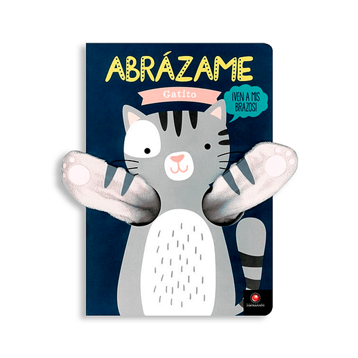 Abrázame - Pequeño Gatito