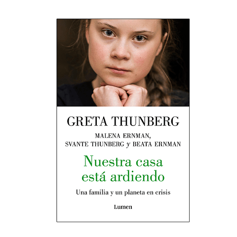 Nuestra casa está ardiendo, Greta Thunberg