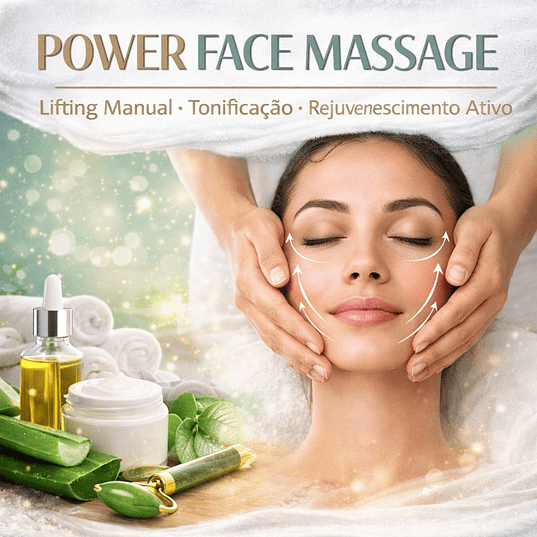 POWER FACE MASSAGE Lifting Manual • Tonificação • Rejuvenescimento Ativo 2