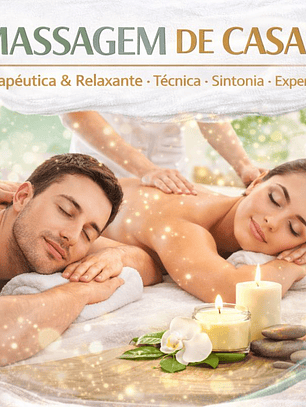 MASSAGEM DE CASAIS Terapêutica & Relaxante • Técnica • Sintonia • Experiência