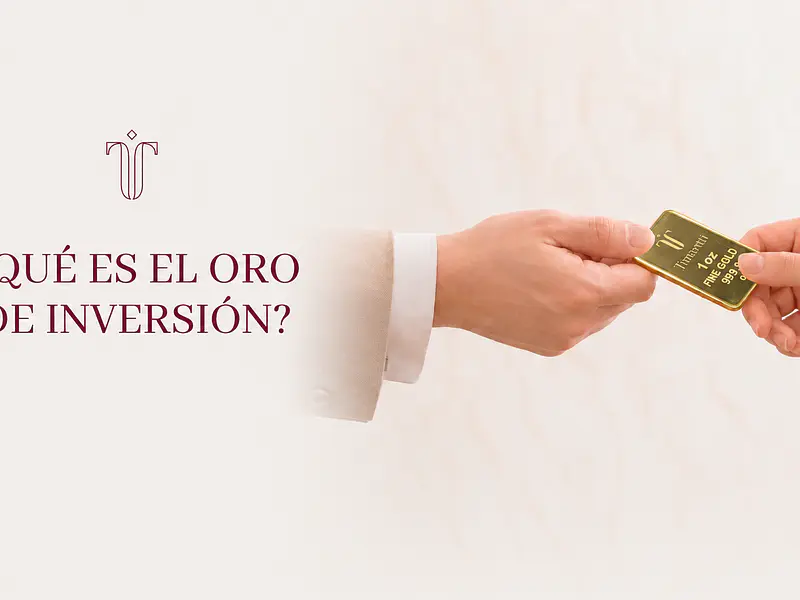 ¿QUE ES EL ORO DE INVERSIÓN?