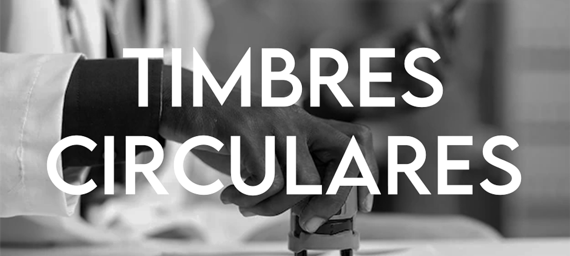 TIMBRES CIRCULARES