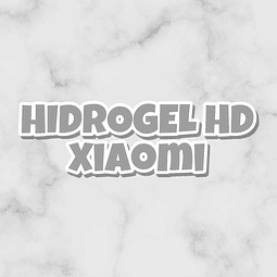 HIDROGEL HD -  XIAOMI
