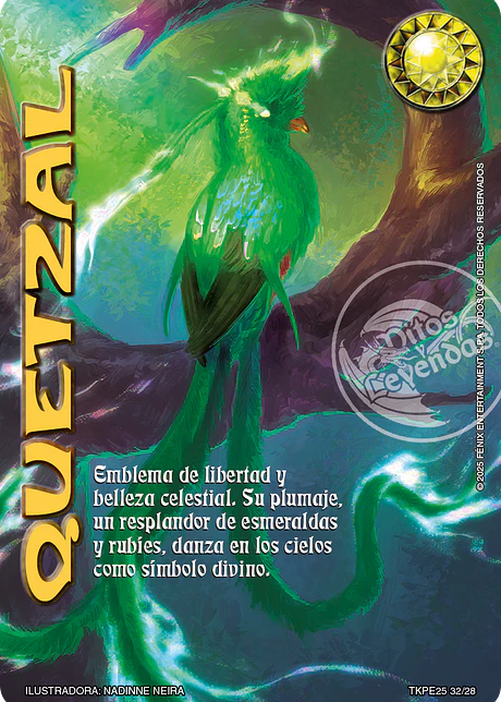 Quetzal (TK25 - Valentía y Desolación)