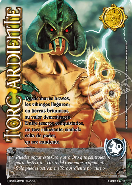 Torc Ardiente (TK25 - Valentía y Desolación)