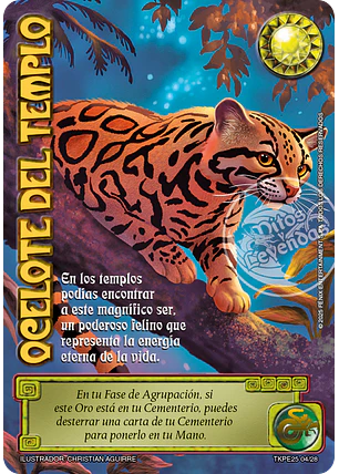 Ocelote del Templo (TK25 - Valentía y Desolación)
