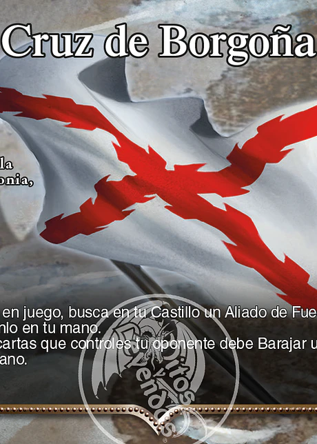 Cruz de Borgoña (LTD - Buy a box)