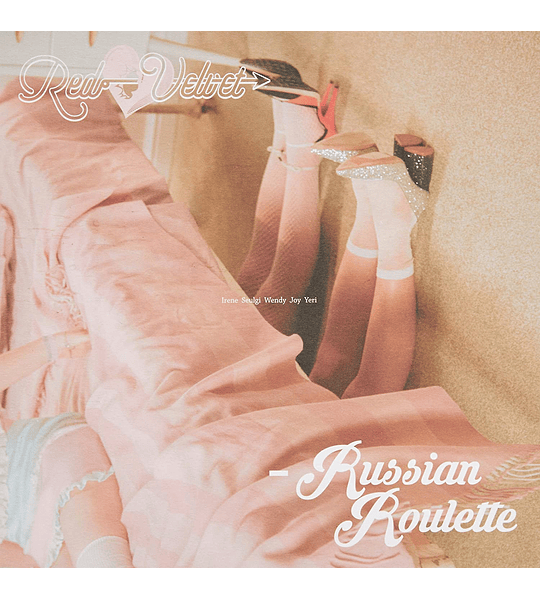 RED VELVET - RUSSIAN ROULETTE