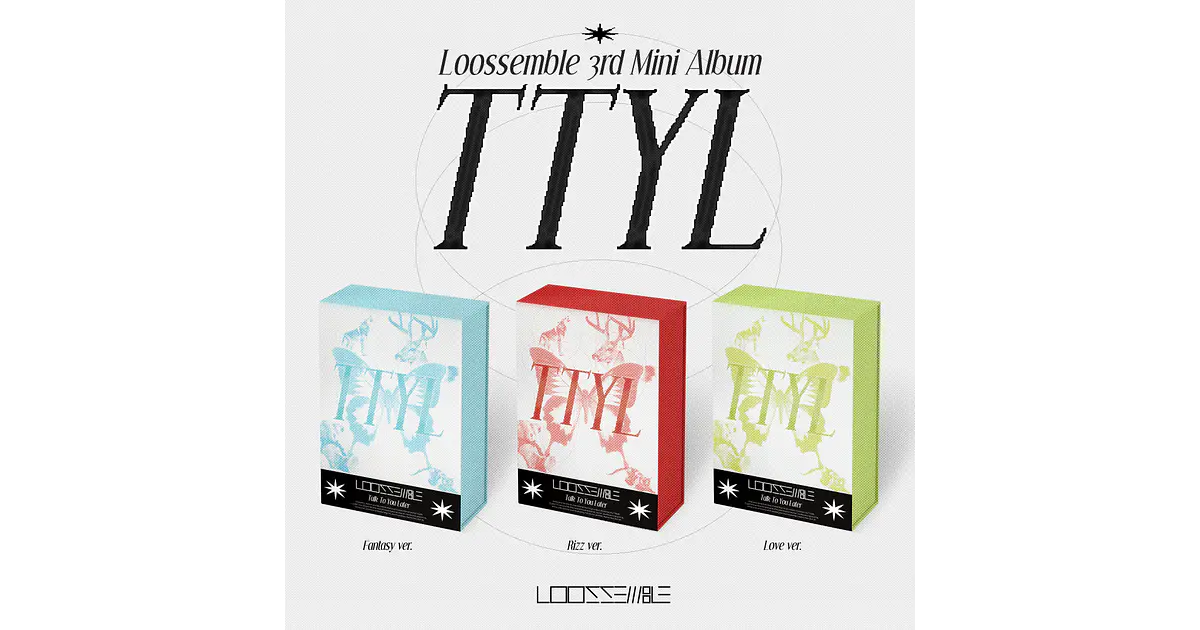 LOOSSEMBLE - [ TTYL ]