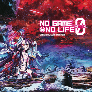 No Game No Life: Zero Original Soundtrack (PREVENTA)