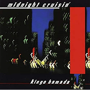 Kingo Hamada midnight cruisin' +MUGSHOT CD (PREVENTA)
