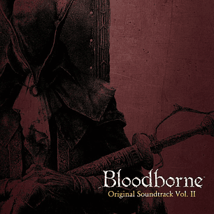 Vinilo Bloodborne Vol. II Original Soundtrack LP (PREVENTA)
