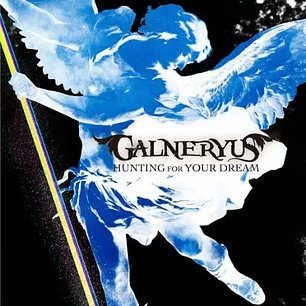 GALNERYUS Hunting for your Dream TYPE-A Single J-Metal