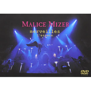 DVD MALICE MIZER: merveilles ~終焉と帰趨~ l'espace (PREVENTA)