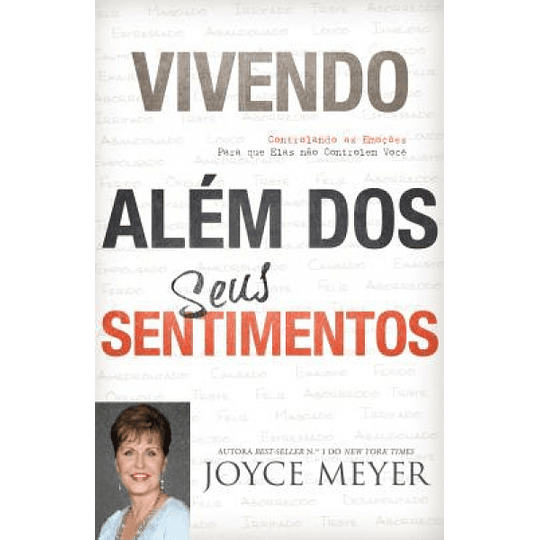 Vivendo Além dos seus sentimentos - Joyce Meyer