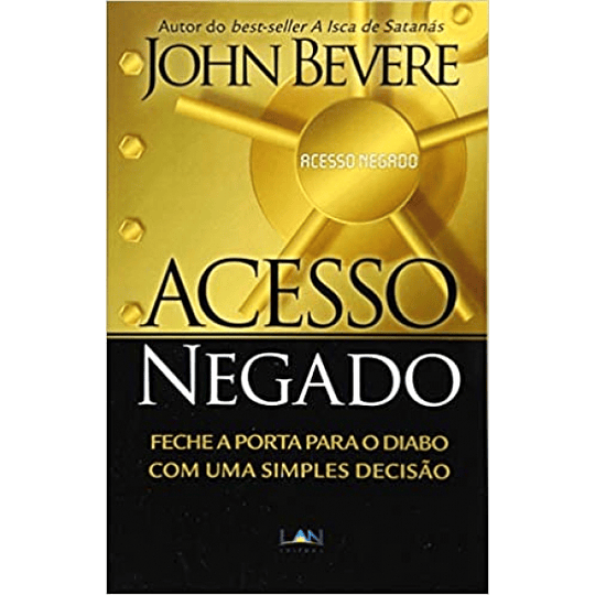 Acesso Negado - John Bevere