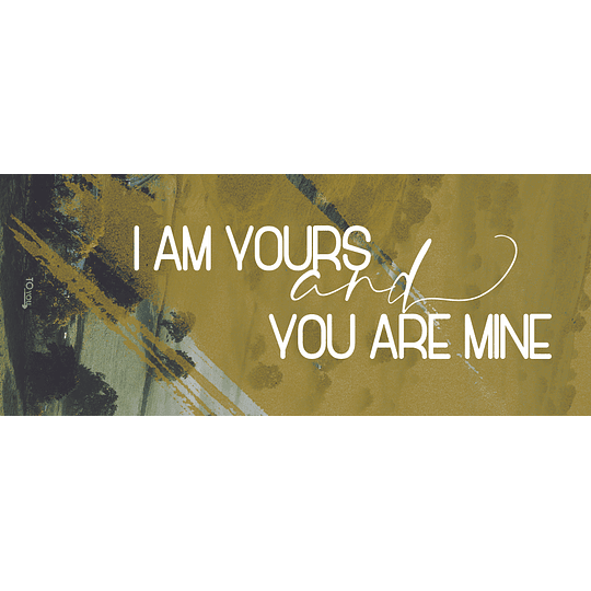 Caneca | Iam Yours and You are mine