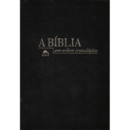 Bíblia NVI em Ordem Cronológica – capa luxo preta