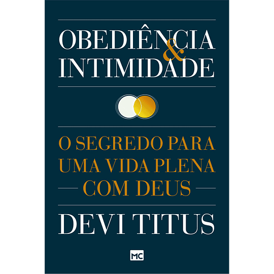 Obediência e intimidade O segredo para uma vida plena com Deus