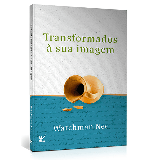 Transformados à sua imagem - Watchman Nee