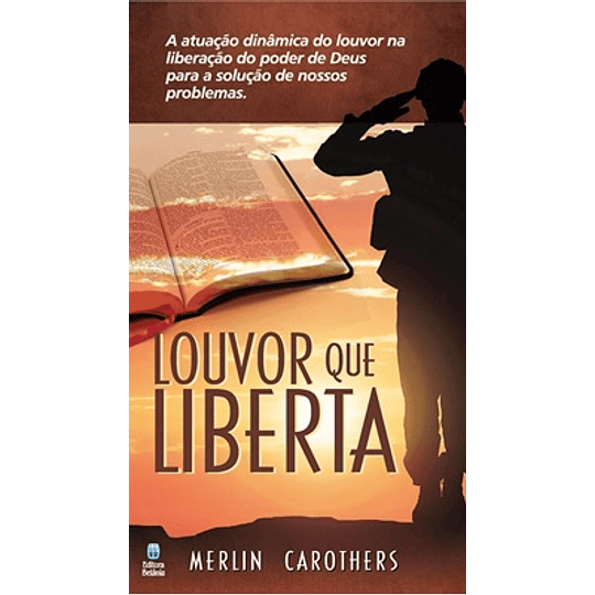 Louvor que liberta - Merlin Carothers 