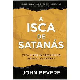 A Isca de Satanás - Escape da Armadilha do Inimigo