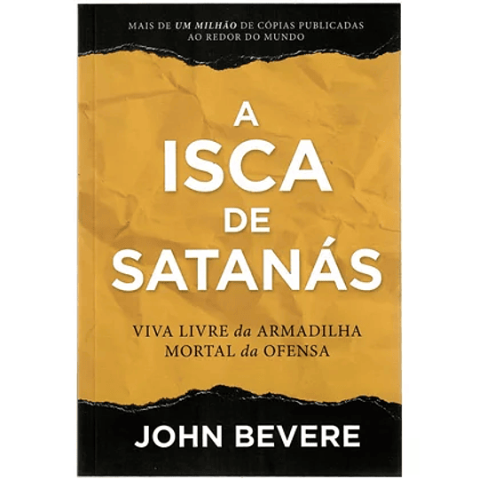 A Isca de Satanás - Escape da Armadilha do Inimigo