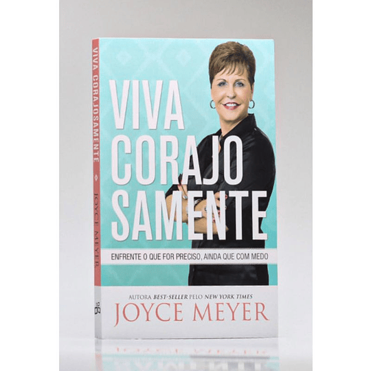 Viva Corajosamente - Joyce Meyer