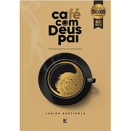 Café com Deus Pai - Junior Rostirola