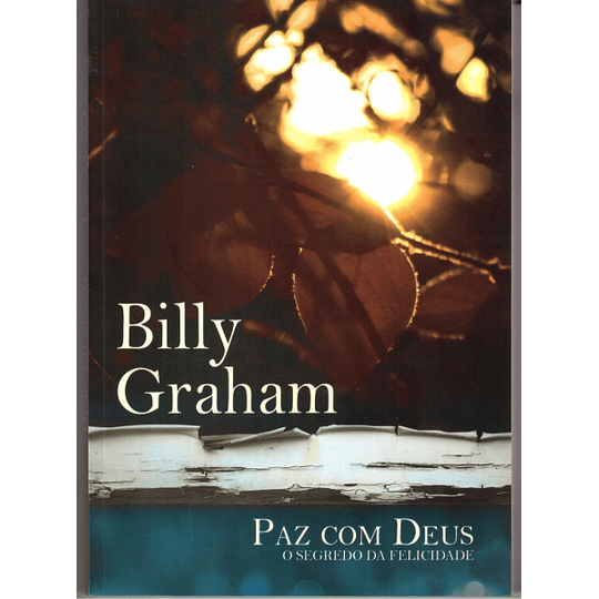  Paz com Deus - Billy Graham