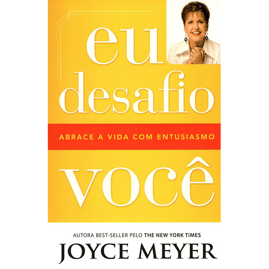 Eu desafio você - Joyce Meyer