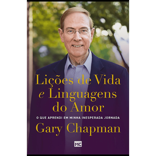 Lições de vida e linguagens do amor - Gary Chapman