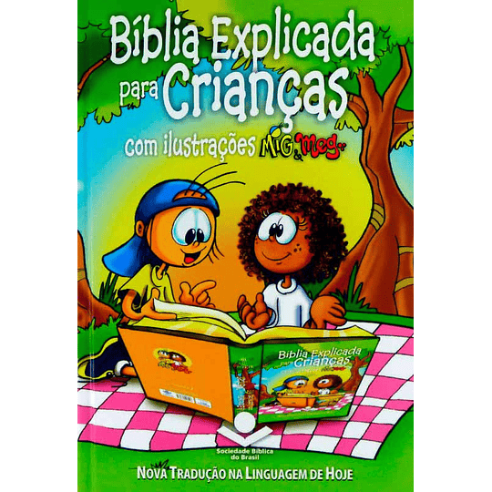  Bíblia explicada para crianças Com ilustrações Mig & Meg