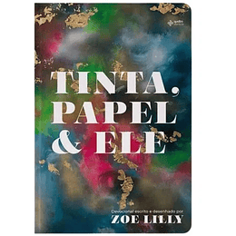 Devocional Tinta, Papel & Ele - Zoe Lilly