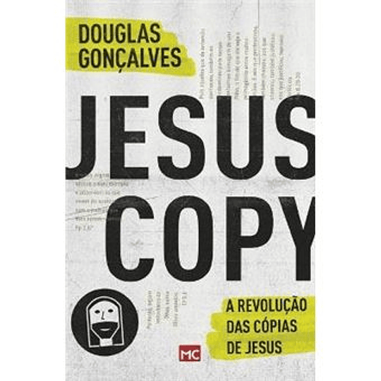 Jesus Copy. A Revolução das Cópias de Jesus