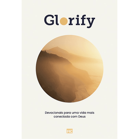 Glorify: Devocionais para uma vida mais conectada com Deus