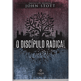 O Discípulo Radical - John Stott