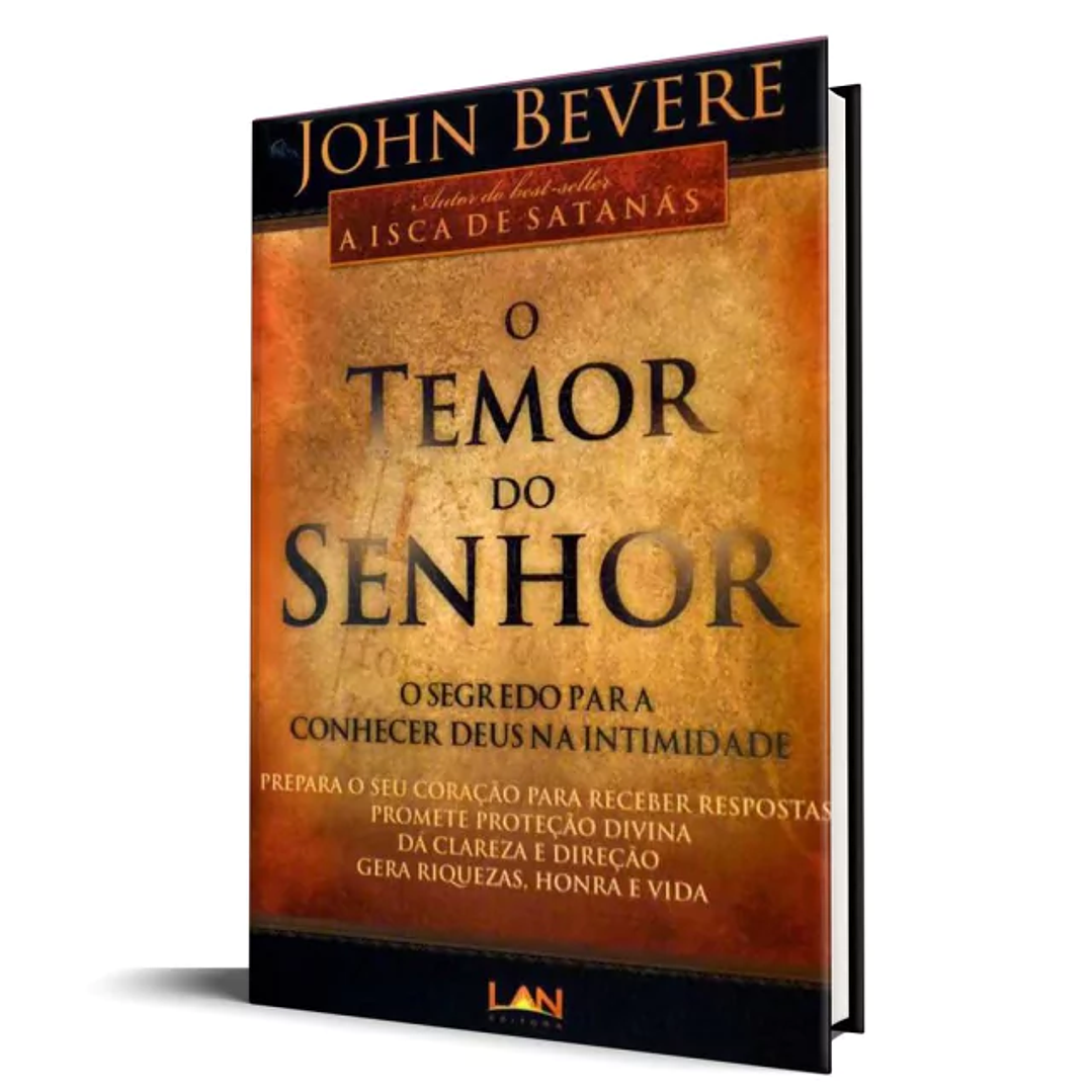 O Temor do Senhor - John Bevere 1