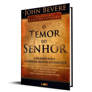 O Temor do Senhor - John Bevere