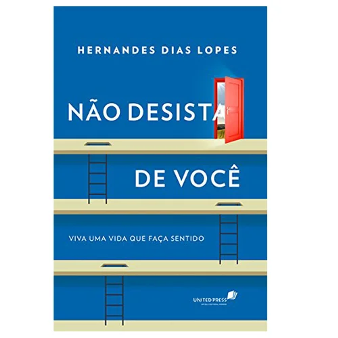 Não desista de você - Hernandes Dias Lopes 1