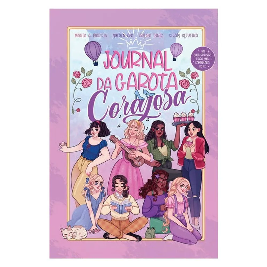 Journal da garota corajosa - Maria A. Martin, Queren Ane, Arlene Diniz e Thaís Oliveira 1