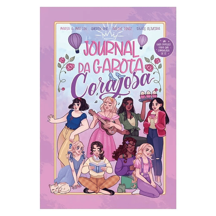 Journal da garota corajosa - Maria A. Martin, Queren Ane, Arlene Diniz e Thaís Oliveira 1